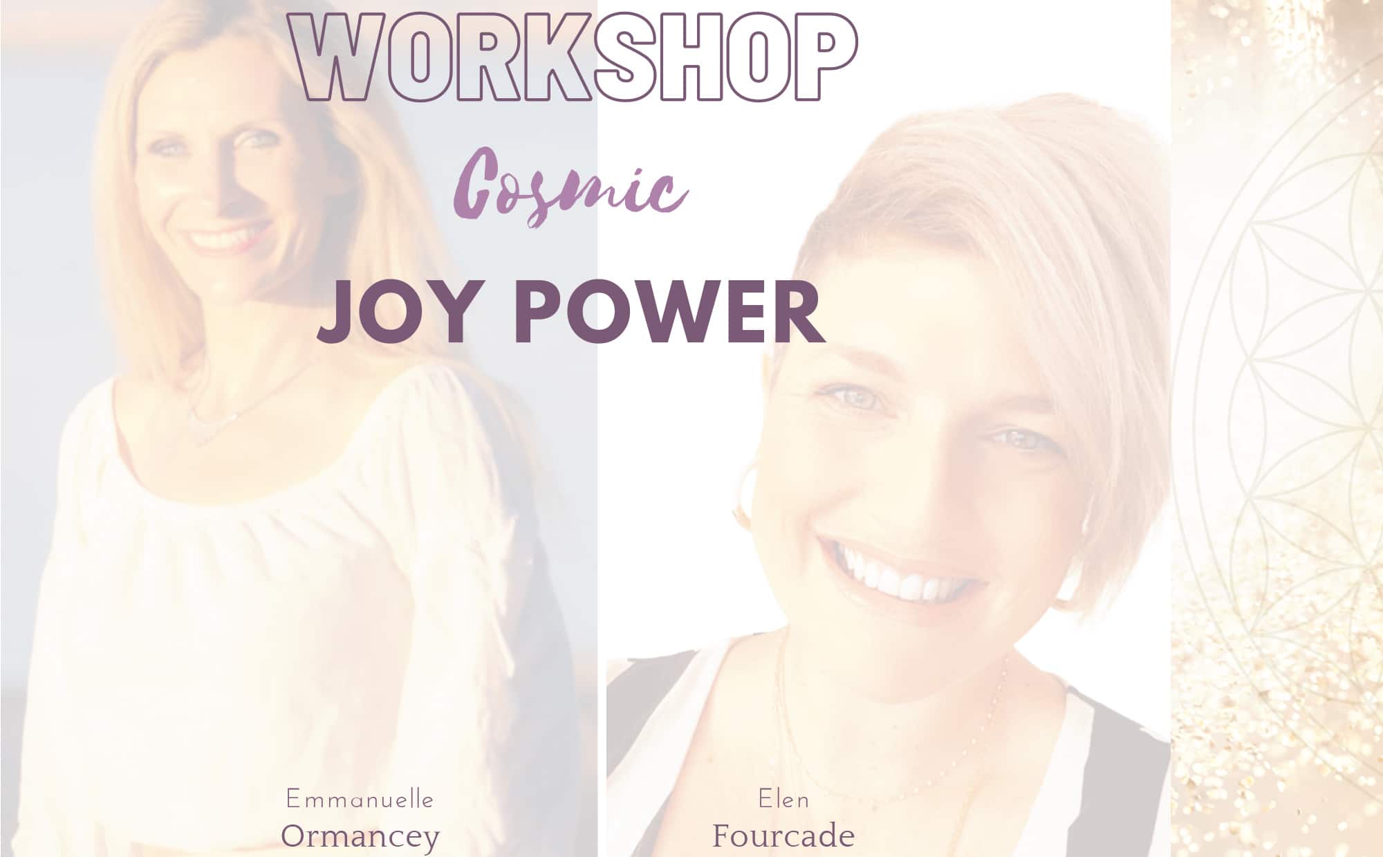 Workshop Cosmic Joy Power – Avec Elen Fourcade